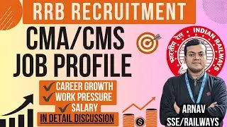 RRB CMA/CMS Job Profile in Indian Railways 🔍 | Salary, Work, Promotion & More #CMA #CMS #rrbje #rrb