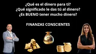 FINANZAS CONSCIENTES #1 / &iquest;El DINERO es bueno, qu&eacute; significa para ti? con Gabo Mart&iacute;nez y Moni Lara