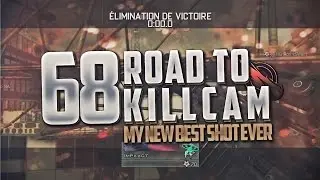 Road To Killcam #68 | MY NEW BEST SHOT EVER ?!
