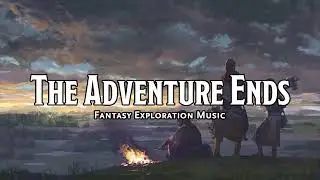 The Adventure Ends | D&D/TTRPG Music | 1 Hour