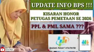 KISARAN HONOR PETUGAS PEMETAAN SE 2026 !! || HONOR PPL || HONOR PML || UPDATE INFO BPS