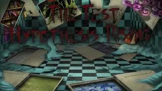The Test: Hypothesis Rising