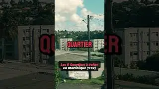 Les 5 Quartiers les plus Dangereux de la Martinique (972)