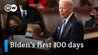 Is Joe Biden reshaping America? A look at his first 100 days in office | DW Analysis