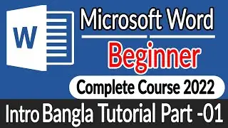 Microsoft Word Beginner to Advance Intro Tutorial : 01 2022 Bangla || Technic Tech