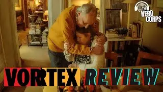 'Vortex' Review:  The Fragility of the Mind and Time | The Nerd Corps #744