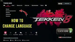How To Change Tekken 8 Language | From Russian To English