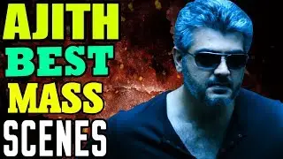 Thala Ajith Mass Scenes | Ajith best Mass Scenes | Billa - Arrambam Mass scenes | Vivegam special
