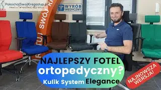 Kulik System Elegance najlepszy fotel ortopedyczny ergonomiczny❓Recenzja najnowszej wersji!
