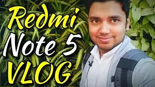 VLOG #20 | Redmi Note 5 Launch Event | Hindi - हिंदी