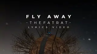 Fly Away - THEFATRAT | Abstract Lyrics Video