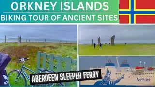 ORKNEY ISLANDS SCOTLAND | Ferry to Orkney Islands | Cycling Orkney | Orkney Islands Tour