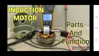 MAJOR PARTS AND PRINCIPLE OF INDUCTION MOTOR