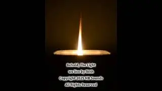 Behold, The Light (4 Versions Christian/Worship)