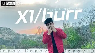 X1/burr by DANAV Prod. by Beatnexx | ILL People Music