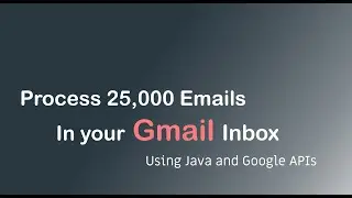 Gmail Inbox Processing with Java and Google APIs