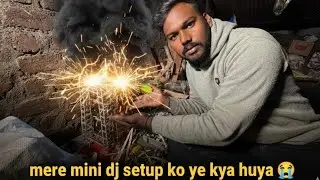 Mere mini dj setup ko ye kya huya 😭#ajaybabavlogs 