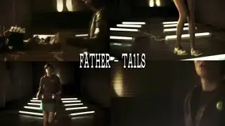 Father - ta1ls