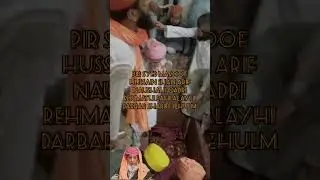 *Pir Syed Maroof Hussain Shah Arif Naushahi Qadri Rehmatullahi alayhi Darbar Shariff jehulm bereal*