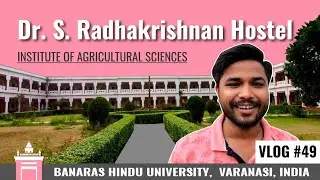 Sarvepalli Radhakrishnan Hostel, Institute of Agricultural Sciences, Banaras Hindu University | SLV