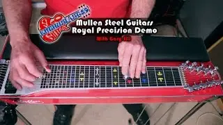 Mullen Steel Guitars Royal Precision Demo with Gary Sill -Single/Double Neck Pedal Steel-