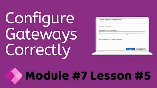 How to install and configure  PowerApps Gateways  Correctly? - avoid gateways not showning