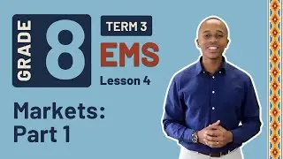 8 класс EMS: Экономика и развлечения | 3 триместр | Урок 4 | Рынки: Часть 1