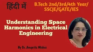 Understanding Space Harmonics in Electrical Engineering