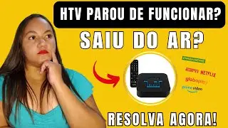 HTV PAROU DE FUNCIONAR? HTV SAIU FORA DO AR? VEJA AGORA COMO RESOLVER!