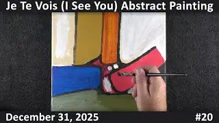 #20 Je Te Vois (I See You) Abstract Painting Demonstration / Art Therapy