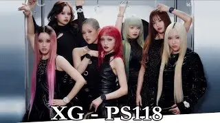 XG - PS118 Текст песни