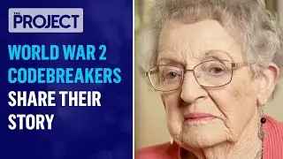 Secret World War Two Codebreakers Finally Share Their Story | The Project