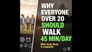 Note to Self-Walk 45 minute daily to improve quality of life