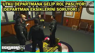 Eightborn V dorukdoo - UTKU DEPARTMANA GELİP ROL PASLIYOR! (DEPARTMAN EKSİKLERİNİ SORUYOR! )