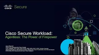 Cisco Secure Workload: Agentless with Firepower Threat Defence