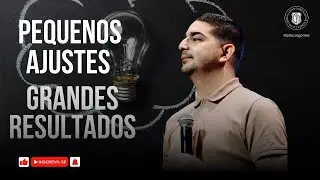 PEQUENOS AJUSTES GRANDES RESULTADOS | PR LUCAS GOMES