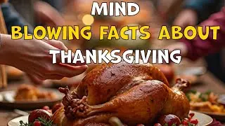 25 interesting facts  about Thanksgiving 