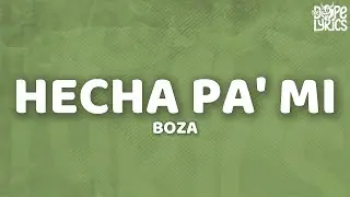 Boza - Hecha Pa' Mi (Letra)