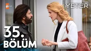 Yeter 35. B&ouml;l&uuml;m