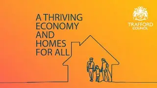 A thriving economy and homes for all - Trafford Council Corporate Plan 2024-27