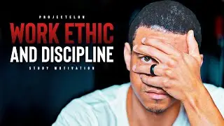 Work Ethic And Discipline - Study Motivation