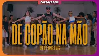 DE COP&Atilde;O NA M&Atilde;O - MC Livinho, Kevin O Chris, PERERA DJ | Broop'Z Dance Class