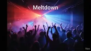Meltdown (Suno v5)