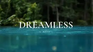 Dreamless - Kevvo