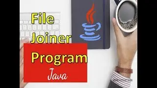 Java File Joiner Program