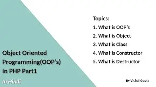 Object Oriented Programming in PHP Part1(Object, Class, Constructor and Destructor)