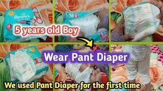First time 5 years old Boy Wear Pant Diaper| bab is trying to wear pant diaper| kalsoomshahrozvlogs