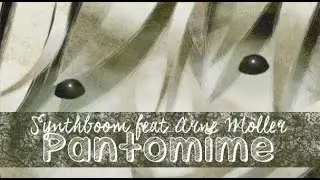 Synthboom feat. Arne M&ouml;ller - Pantomime [OFFICIAL VIDEO]