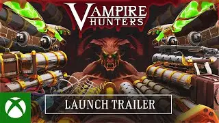 Vampire Hunters &ndash; Launch Trailer