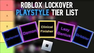 LockOver Playstyle Tier List